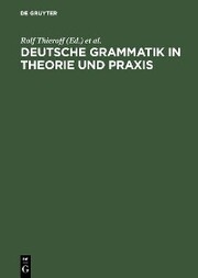 Deutsche Grammatik in Theorie und Praxis - Cover