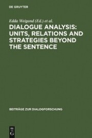 Dialogue Analysis: Units, relations and strategies beyond the sentence