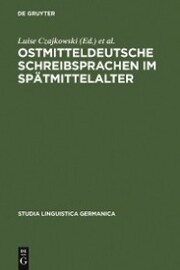 Ostmitteldeutsche Schreibsprachen im Spätmittelalter