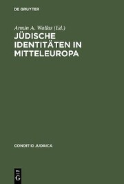 Jüdische Identitäten in Mitteleuropa