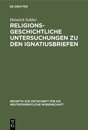 Religionsgeschichtliche Untersuchungen zu den Ignatiusbriefen - Cover