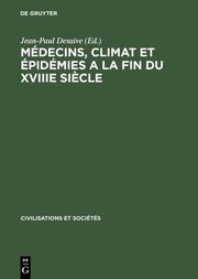 Médecins, climat et épidémies a la fin du XVIIIe siècle