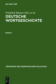 Maurer, Friedrich; Stroh, Friedrich; Rupp, Heinz: Deutsche Wortgeschichte.Band 1