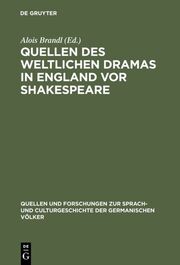 Quellen des weltlichen Dramas in England vor Shakespeare - Cover