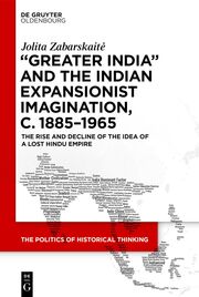 Greater India and the Indian Expansionist Imagination, c. 1885-1965 - Cover