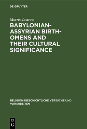 Babylonian-Assyrian Birth-omens and their cultural significance - Cover