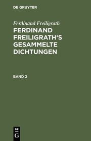 [Gesammelte Dichtungen] Ferdinand Freiligrath's Gesammelte Dichtungen