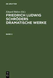 [Dramatische Werke] Friedrich Ludwig Schröders dramatische Werke