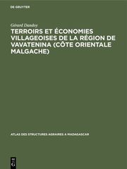 Terroirs et économies villageoises de la région de Vavatenina >Côte orientale malgache>