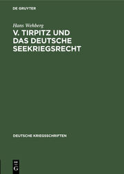 v.Tirpitz und das deutsche Seekriegsrecht