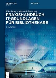 Praxishandbuch IT-Grundlagen für Bibliothekare - Cover