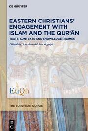 Eastern Christians Engagement with Islam and the Quran