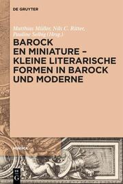 Barock en miniature - Kleine literarische Formen in Barock und Moderne - Cover