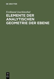 Elemente der analytischen Geometrie der Ebene