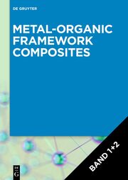 Metal-Organic Framework Composites, Volume 1+2