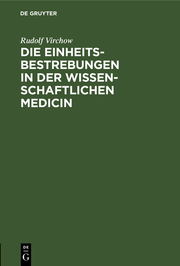 Die Einheitsbestrebungen in der wissenschaftlichen Medicin - Cover