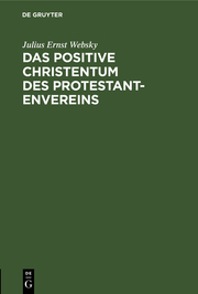 Das positive Christentum des Protestantenvereins