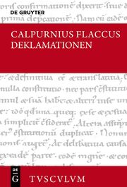 Declamationum excerpta / Auszüge aus Deklamationen