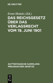 Das Reichsgesetz über das Verlagsrecht vom 19.Juni 1901