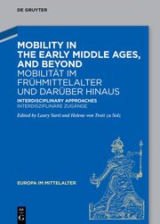 Mobility in the Early Middle Ages, and beyond - Mobilität im Frühmittelalter und darüber hinaus - Cover