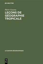 Leçons de géographie tropicale
