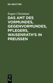 Das Amt Vormundes, Gegenvormundes, Pflegers, Waisenroth's - Cover