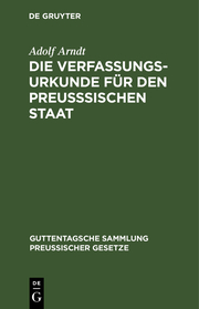 Die Verfassungs-Urkunde für den preußsischen Staat