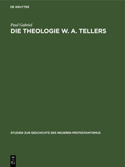 Die Theologie W.A.Tellers