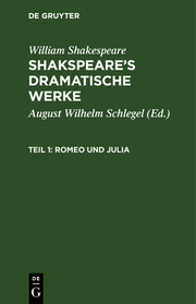[Dramatische Werke] Shakspeare's dramatische Werke.Übersetzt von August Wilhelm Schlegel