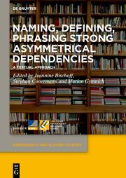 Naming, Defining, Phrasing Strong Asymmetrical Dependencies - Cover