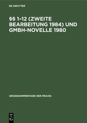 1-12 (Zweite Bearbeitung 1984) und GmbH-Novelle 1980