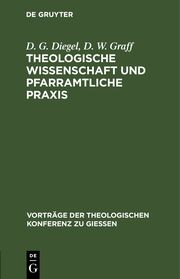 Theologische Wissenschaft und pfarramtliche Praxis - Cover