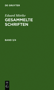 Mörike, Eduard: Gesammelte Schriften.Band 3/4