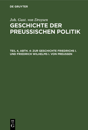 Zur Geschichte Friedrichs I.und Friedrich Wilhelms I.von Preußen - Cover