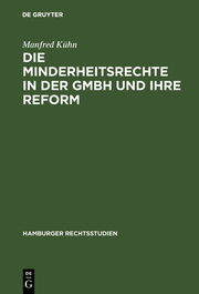 Die Minderheitsrechte in der GmbH und ihre Reform