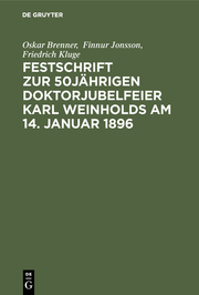 Festschrift zur 50jährigen Doktorjubelfeier Karl Weinholds am 14.Januar 1896 - Cover