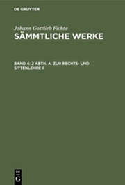 [Sämmtliche Werke] [Sämmtliche Werke] Johann Gottlieb Fichte's sämmtliche Werke