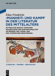 ,Manheit' und Kampf in der Literatur des Mittelalters