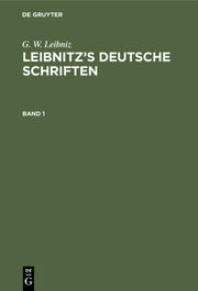 [Deutsche Schriften] Leibnitz's Deutsche Schriften - Cover