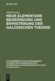 Neue elementare Begründung und Erweiterung der Galoisschen Theorie - Cover
