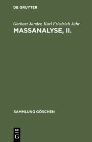 Massanalyse : Theorie und Praxis der klassischen und der elektrochemischen Titri