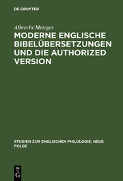 Moderne englische Bibelübersetzungen und die Authorized Version