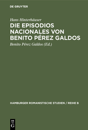 Die Episodios nacionales von Benito Pérez Galdos
