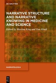Narrative Structure and Narrative Knowing in Medicine and Science - Cover
