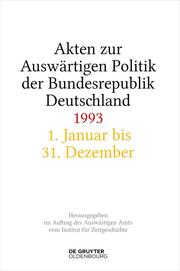 Akten zur Auswärtigen Politik der Bundesrepublik Deutschland 1993 - Cover