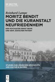 Moritz Bendit und die Kuranstalt Neufriedenheim - Cover