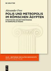 Polis und Metropolis im römischen Ägypten - Cover