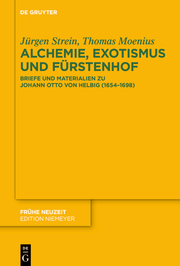Alchemie, Exotismus und Fürstenhof