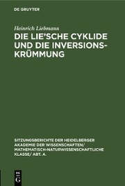 Die Lie'sche Cyklide und die Inversionskrümmung - Cover