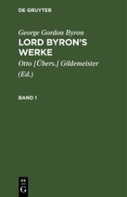 George Gordon Byron: Lord Byron's Werke. Band 1 - Cover